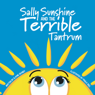 Sally Sunshine and the Terrible Tantrum