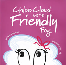 Load image into Gallery viewer, Chloe Cloud and the Friendly Fog